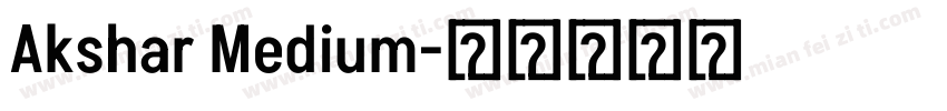 Akshar Medium字体转换